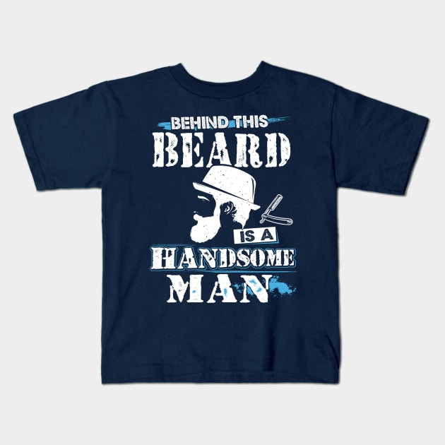 Behind this bearded is a handsome man Kids T-Shirt by jonetressie